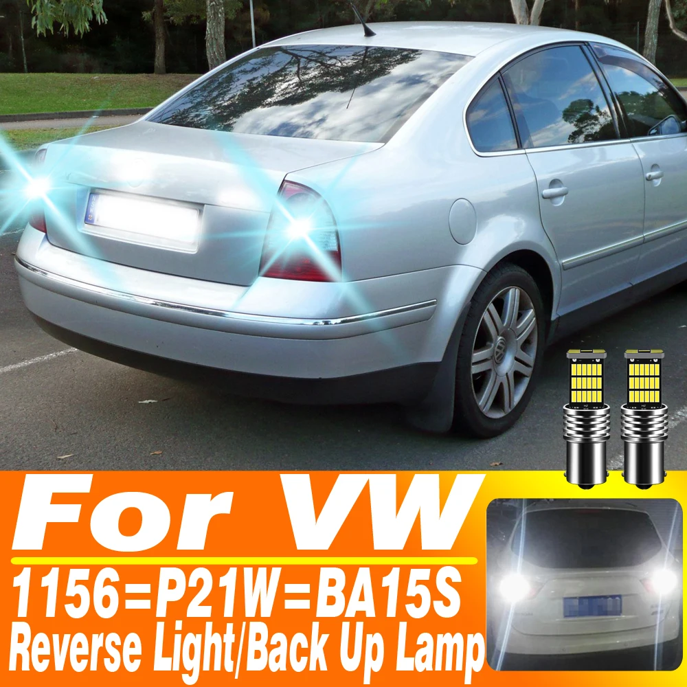 2pcs For VW Passat B5 B5.5 B6 CC Golf MK3 MK4 MK5 MK6 3 4 5 6 Polo 6n 6r 9n Touran LED Reverse Light Bulb Lamp P21W BA15S Canbus