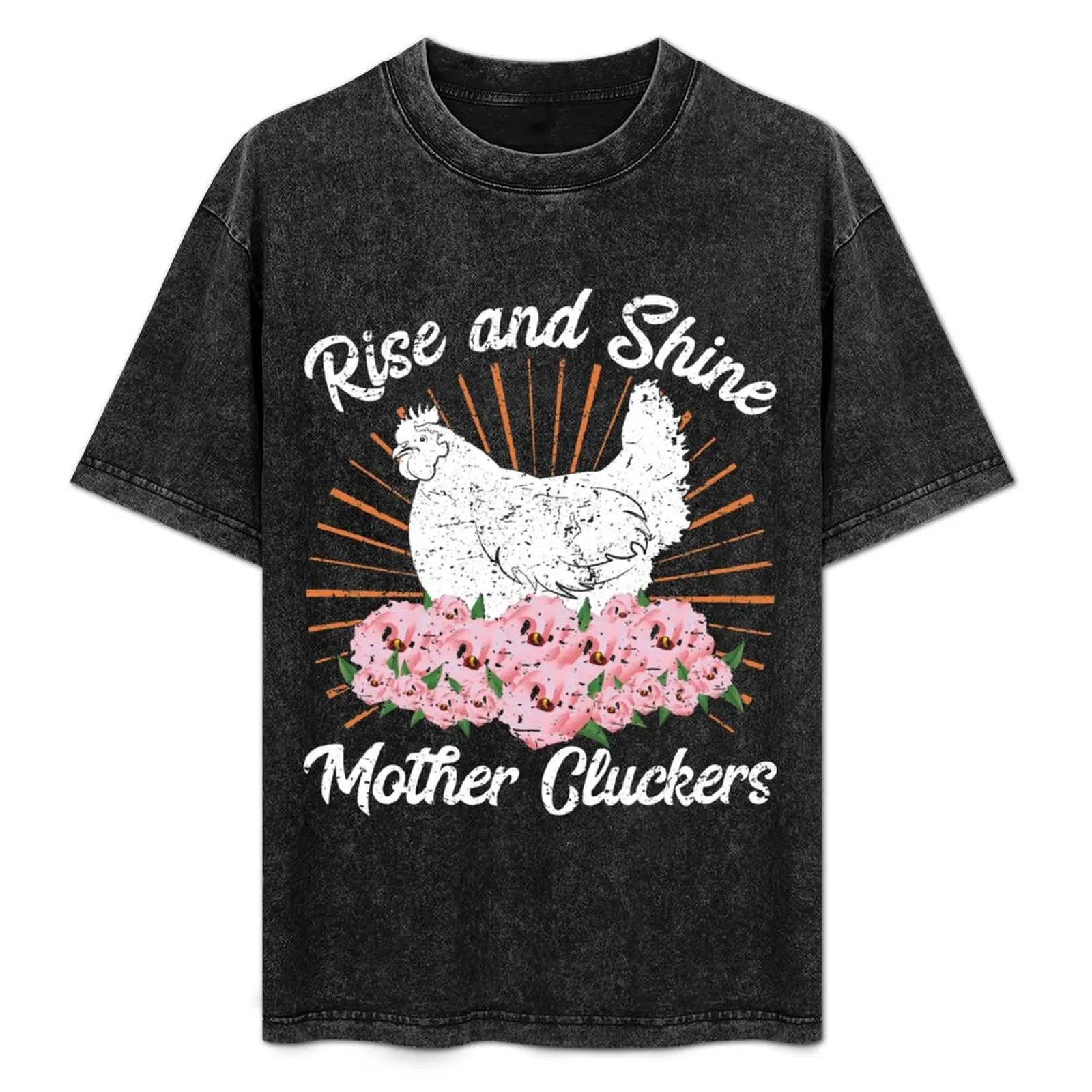 Rise And Shine Mother Cluckers Shirt T-Shirt quick-drying vintage clothes shirts men graphic