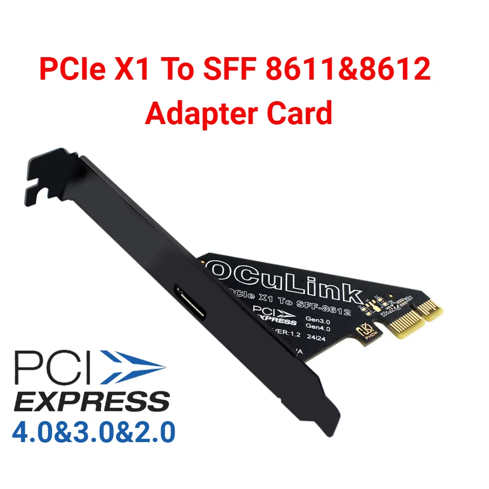 PCIe X16 zu SFF 8611 & 8612 Adapterkarte PCIe 4.0X4 zu Oculink Adapter PCle4.0 PCIe X1 SSD zu U.2 OCUlink SFF-8612 Adapterkarte