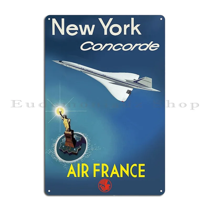 New York Concorde Air France Metal Plaque Wall Decor Wall Plaque Customize Decoration Pub Tin Sign Poster