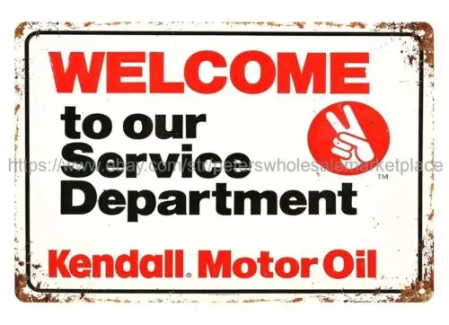 wall decal Kendall Motor Oil Welcome to our service department metal tin sign