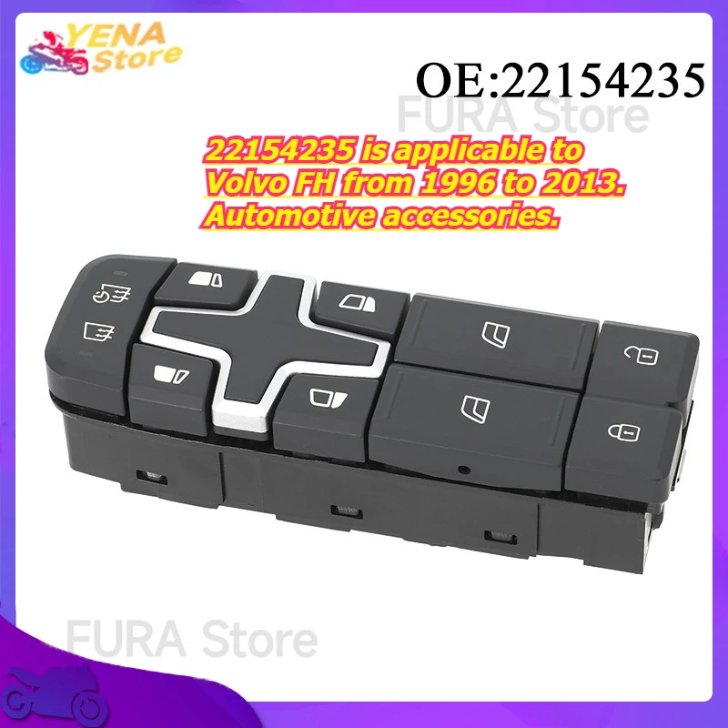 

Window regulator switch button 22154235 is applicable to Volvo FH from 1996 to 2013. Automotive accessories.