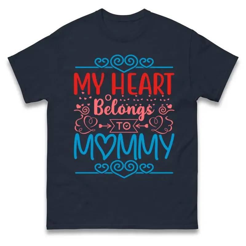 Mon cœur appartient à la maman saint valentin t-shirt joyeux saint valentin Äôs haut