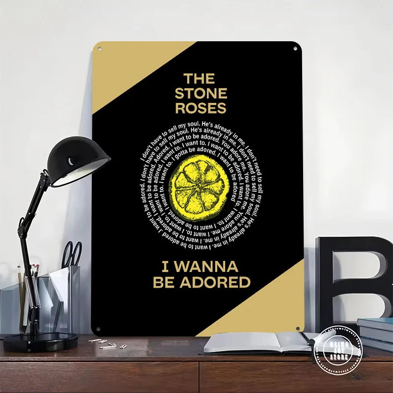 The Stone Roses I Wanna Be Adored Metal Poster Custom Wall Art Retro Vintage Tinplate Signs for Room Accessories Bathroom Decor