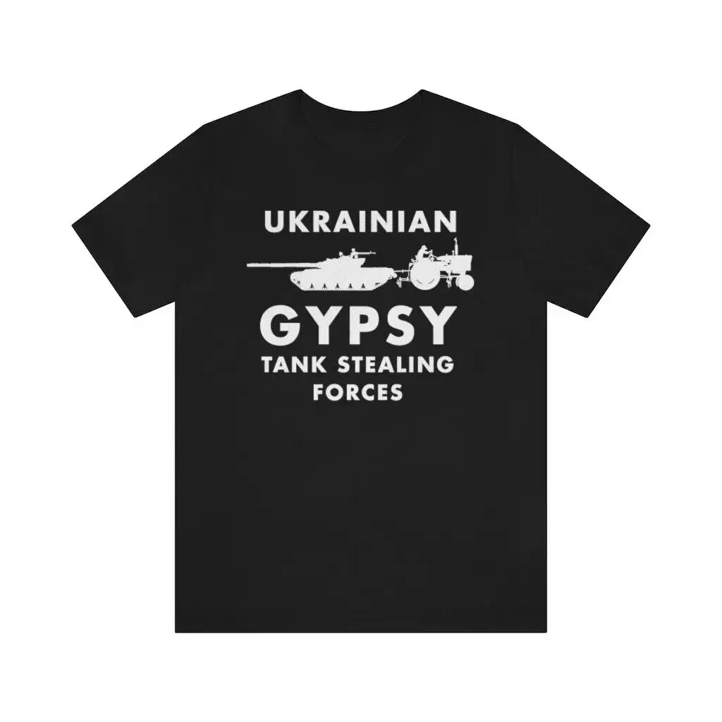 

Ukrainian Gypsy Tank Funny Forces T-Shirt Ukraine Shirt Men's 100% Cotton Casual T-shirts Loose Top Size S-3XL