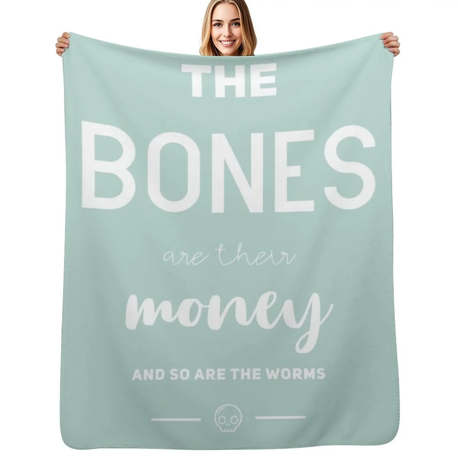 The Bones are Their Money Throw Blanket Nap Beach christmas gifts Thins Luxury St Cute Blankets