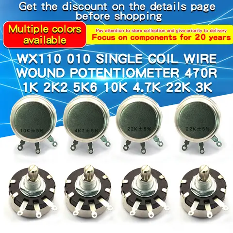 1Pcs WX110 010 6mm Round Metal Shaft Single Turn Wirewound Potentiometer 470R 100R 220R 1K 2.2K 3.3K 4.7K 6.8K 10K 22K Ohm