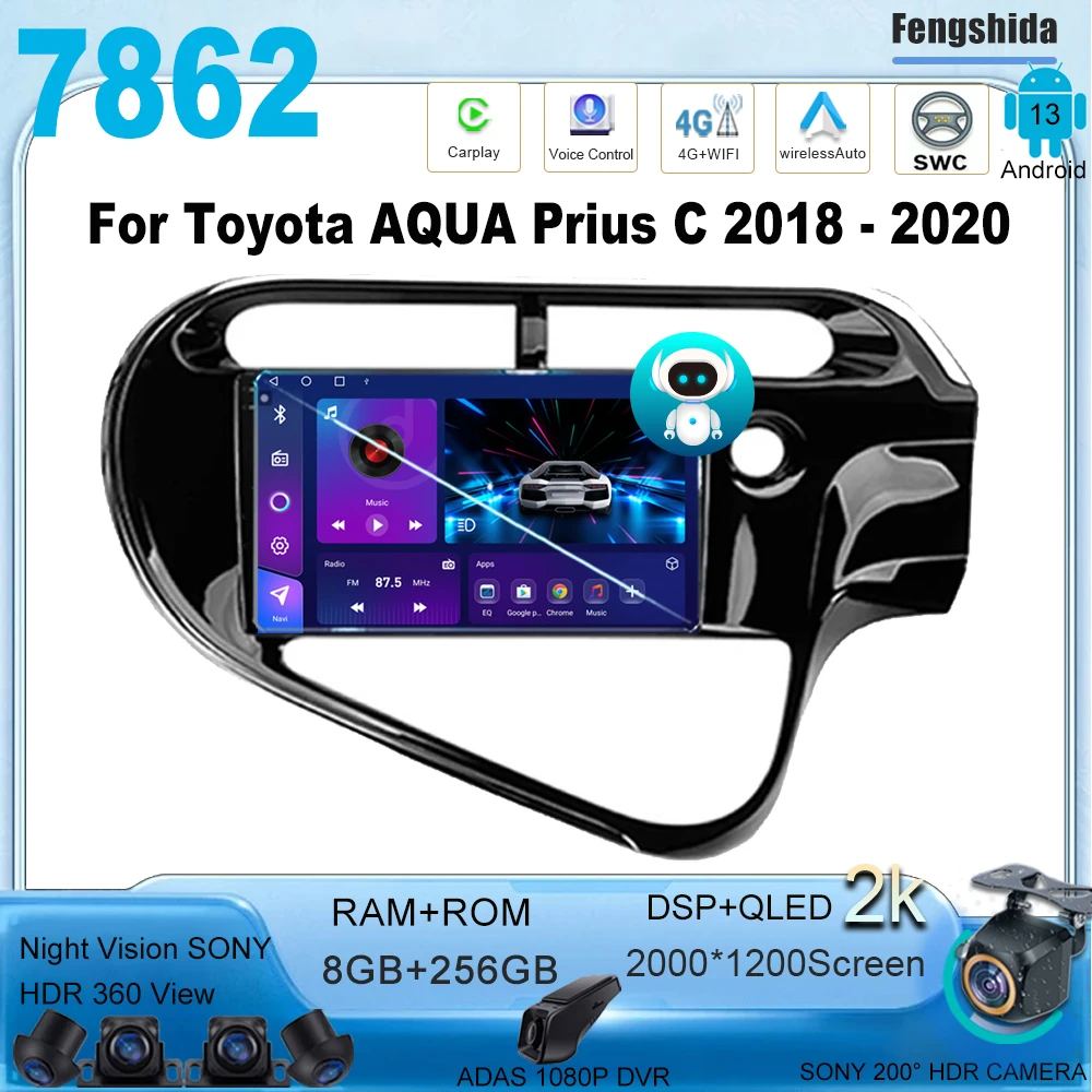 

Android 13 For Toyota AQUA Prius C 2018 - 2020 Multimedia Car Vehicle Monitor Lettore Autoradio Navigation Stereo Radio 7862 CPU