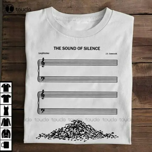 The Sound Of Silence Music Gift Funny Musician T Shirt Women'S Shirts Casual Cotton Tee Shirts Xs-5Xl Unisex Fashion Funny