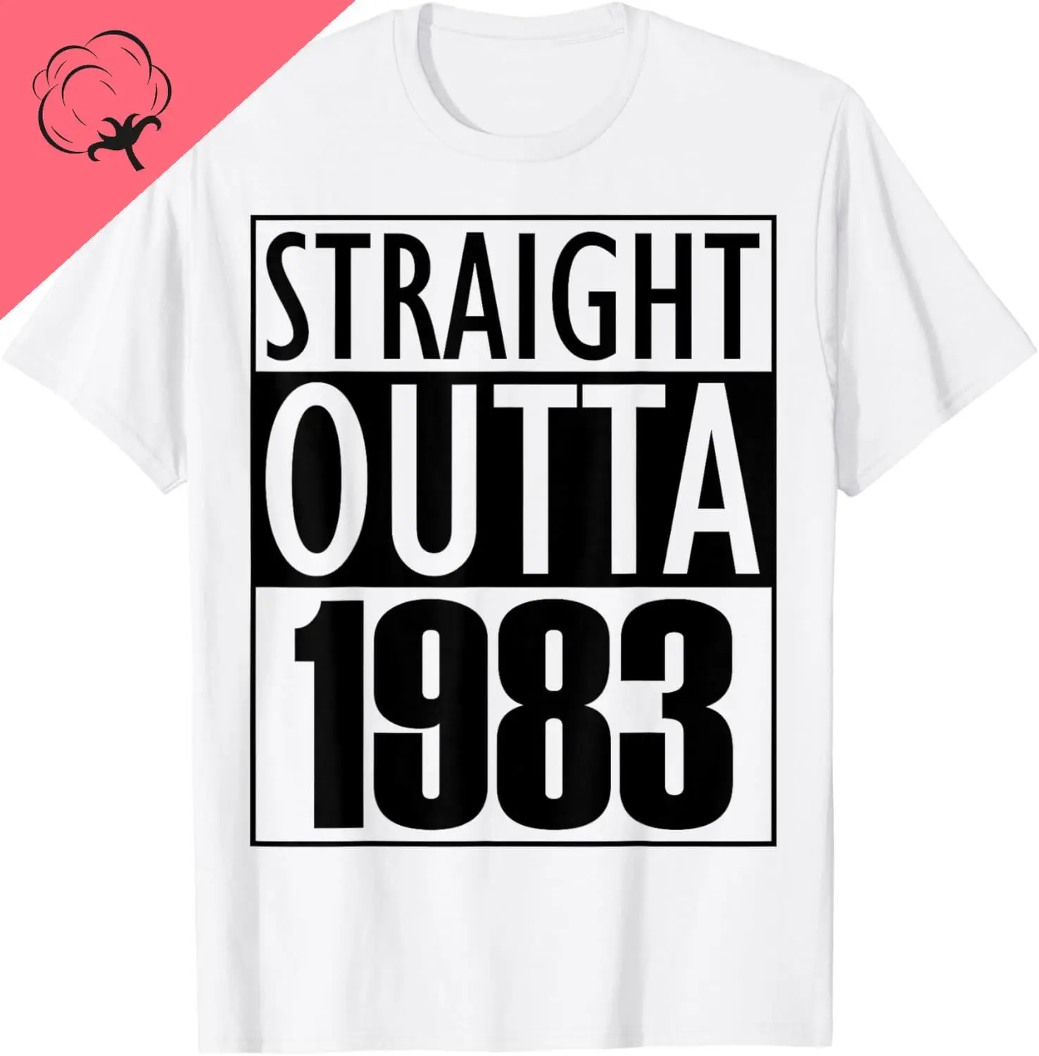 Straight Outta 1983 Birthday T-Shirt Men and Women Short Sleeves Cotton Printed T-shirt Casual Streetwear  Ropa Hombre
