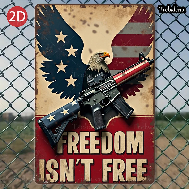 

1PC 2D Flat 8*12inch Metal Sign Freedom isnt Free Eagle Gun Patriotic Decor Art