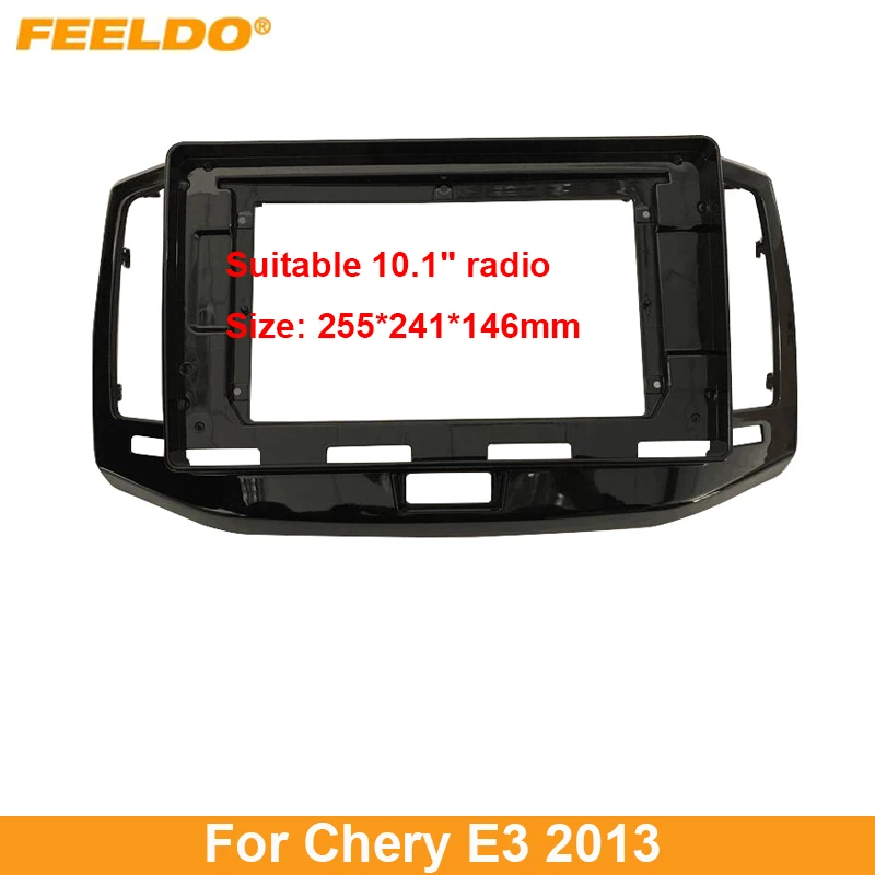 

Автомобильная аудиопанель FEELDO 2Din, рамка для Chery E3 2013, 9/10,1 дюймов, большой экран, радио, стереопанель, крепление для приборной панели