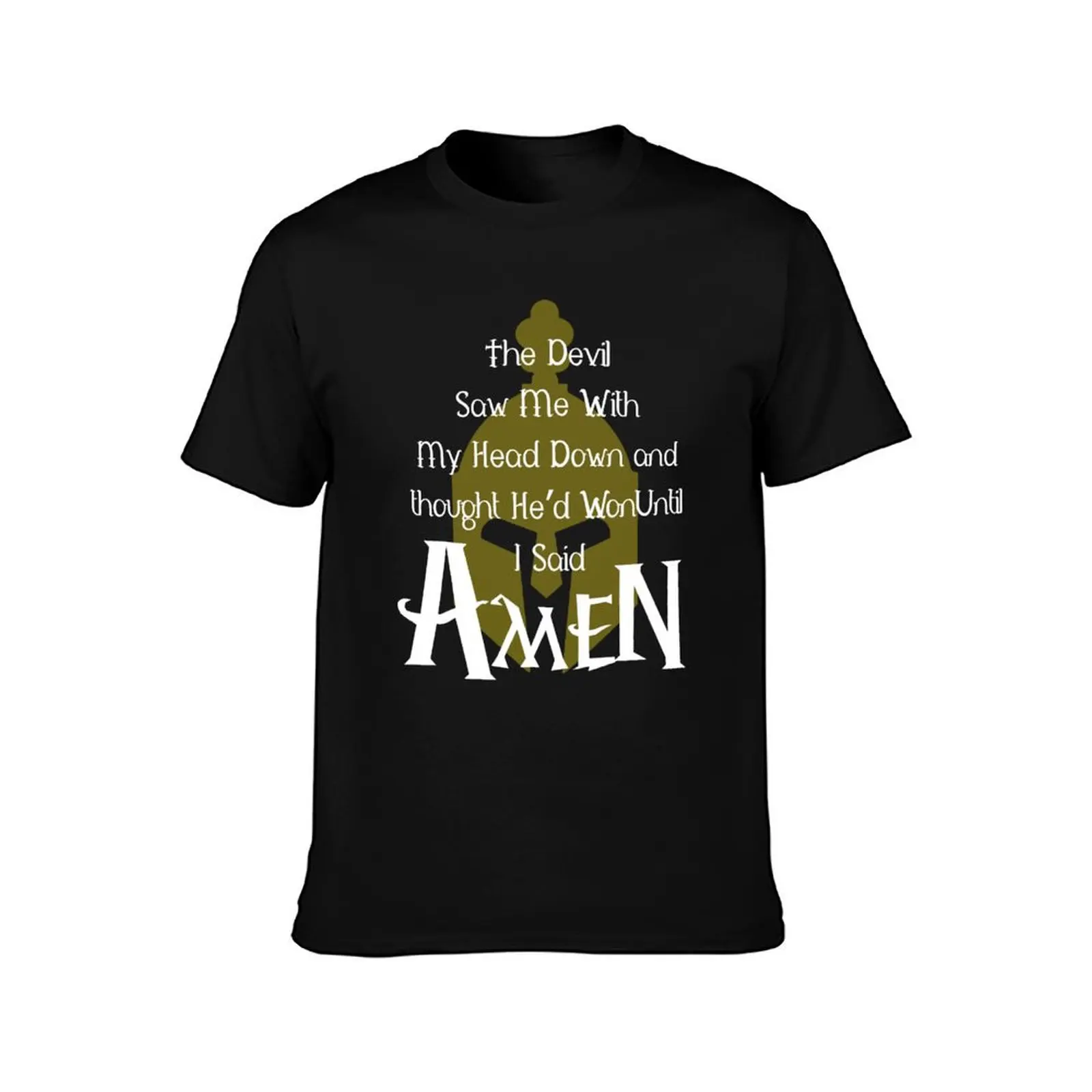 The devil saw me with my head down hed won until i said amen T-Shirt Trendy Casual Short Sleeve Shirt T-Shirt