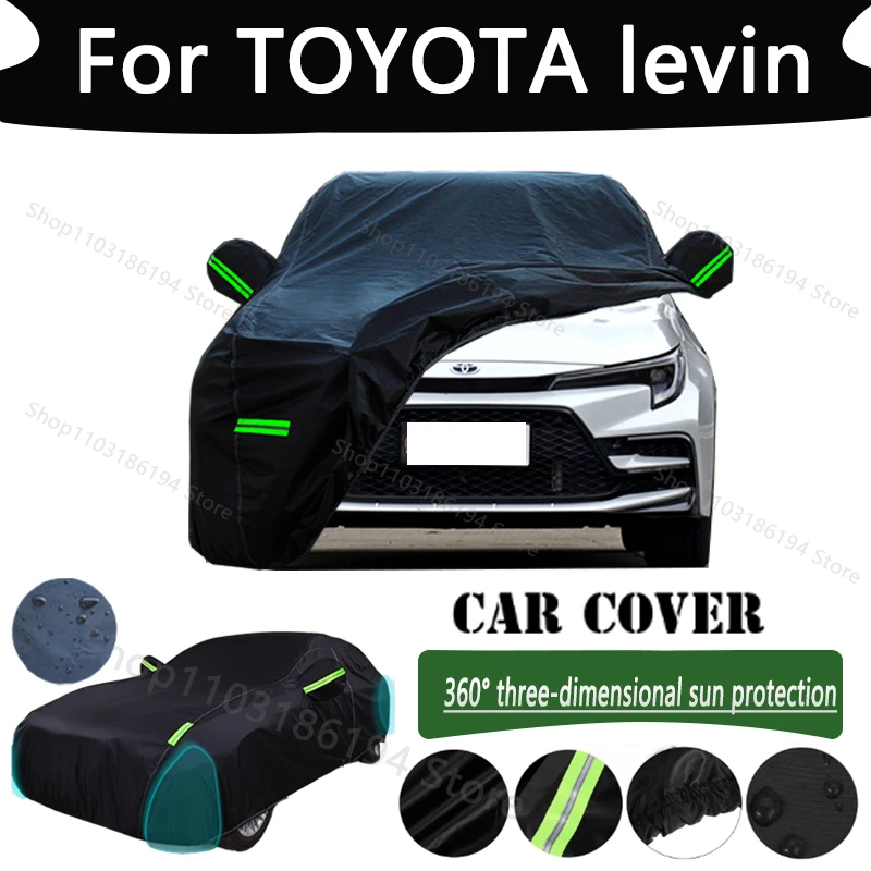 For TOYOTA levin Outdoor Protection Full Car Cover Snow Covers Rainwater Sunshine Dustproof Scratches Car Cover