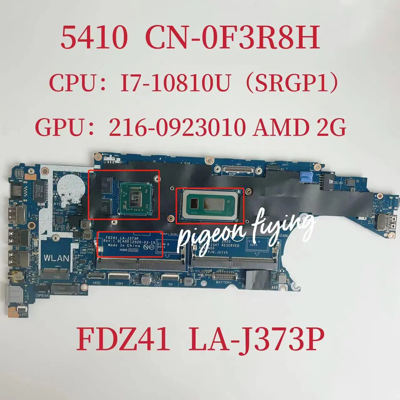 FDZ41 LA-J373P for Dell Latitude 5410 Laptop Motherboard CPU:I7-10810U SRGP1 GPU:AMD 2G CN-0F3R8H 0F3R8H F3R8H Mainboard Test OK