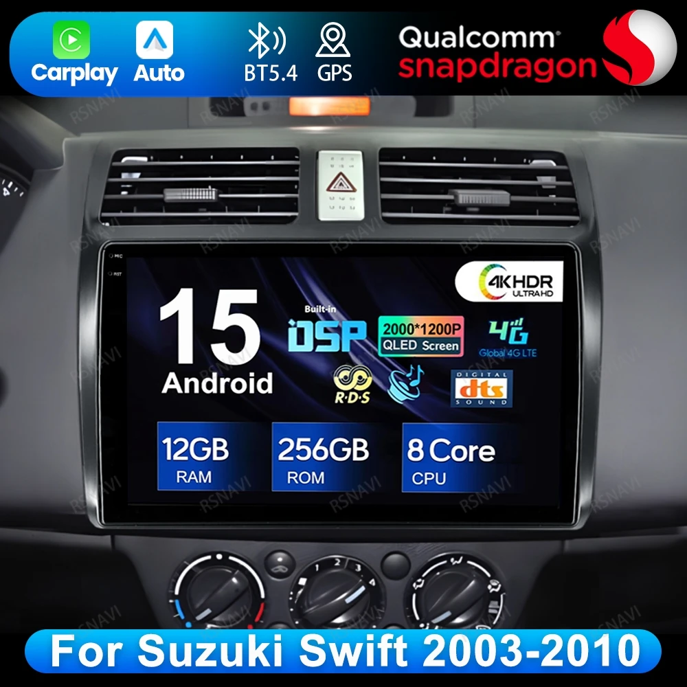 

Android 15 для Suzuki Swift 2003-2010 GPS QLED авторадио автомобильное радио 4G LTE DVD DSP BT беспроводной Carplay Auto 5G WIFI головное устройство