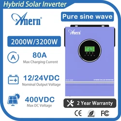 Anern Hybrid Solar Inverter 3.2KW 2KVA 12V 24V Battery Charger 230VAC Max PV 400V With 80A MPPT Charger Inverter 3200W 2000W