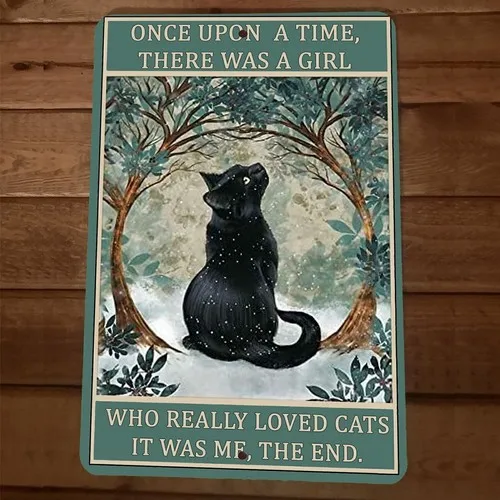 Había una vez una chica que amaba mucho los gatos negros, cartel metálico para pared