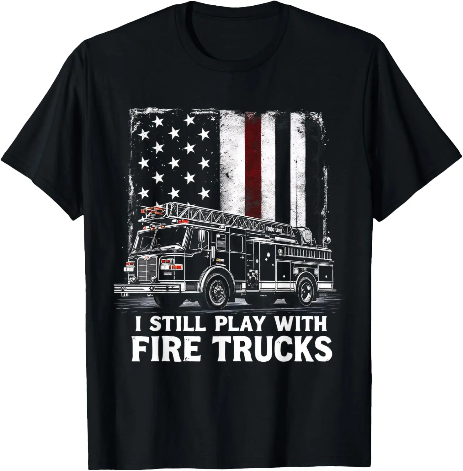 I Still Play With Fire Trucks Thin Red Line Firefighter T-Shirt 100% Cotton Trendy Y2K Short-Sleeve Tee-Soft, Quick-Drying,