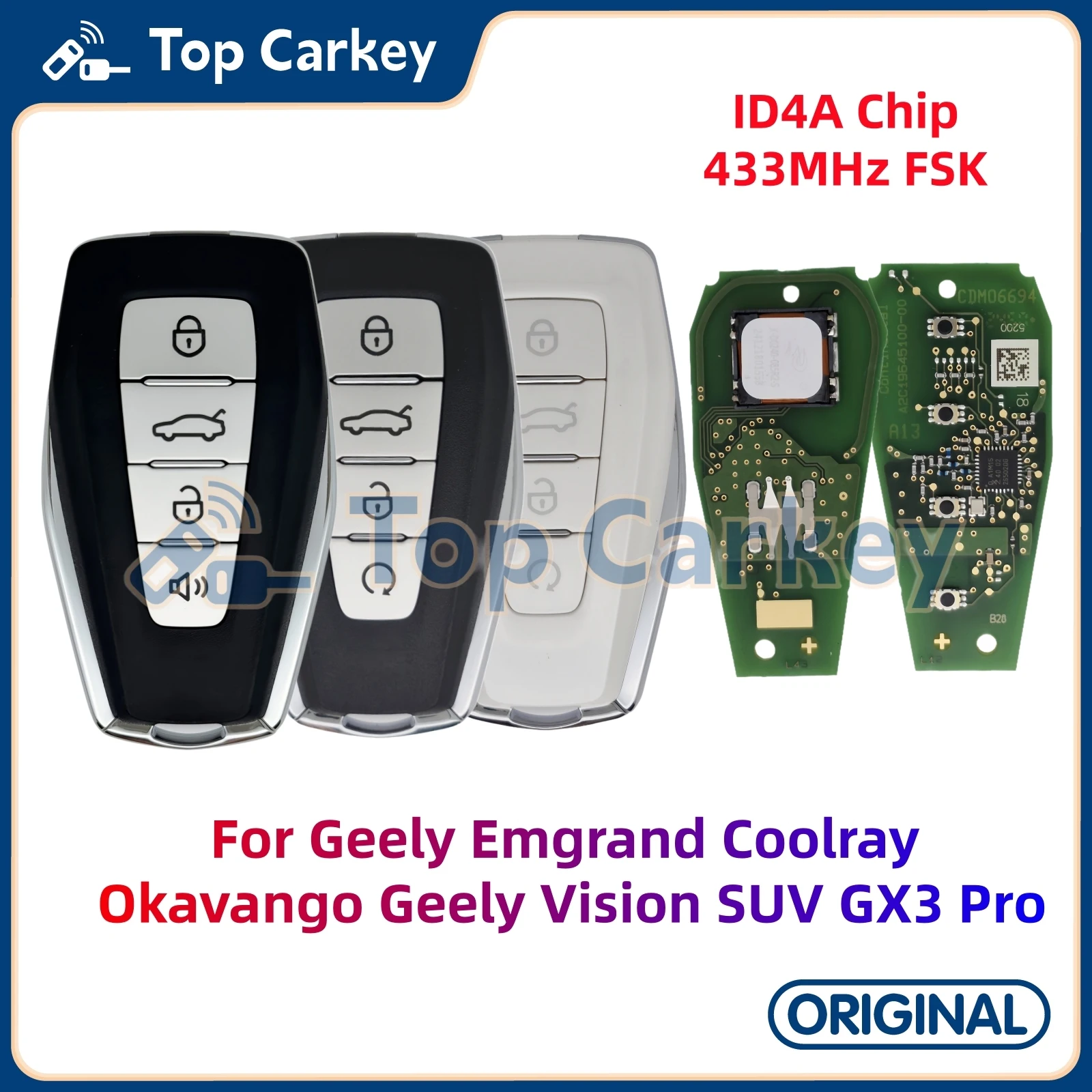 

TopCarkey Original Smart Key ID4A Chip 433MHz for Geely Emgrand X7 X3 Preface Coolray Monjaro Okavango Azkarra Atlas KX11