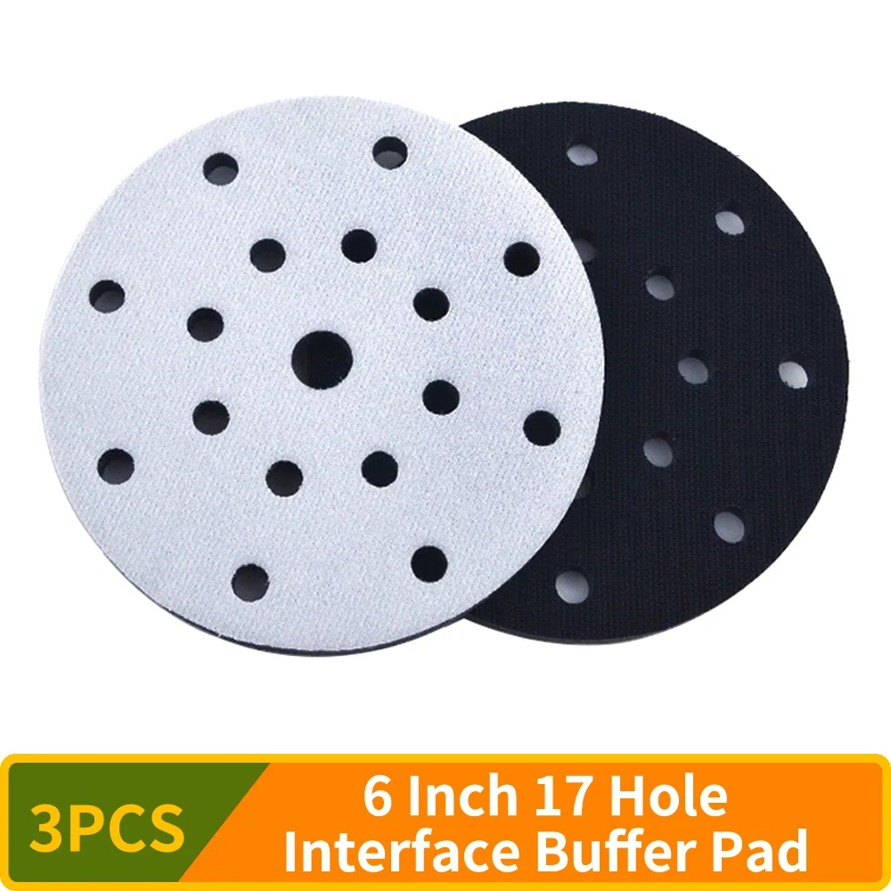 3PCS 6 Inch 17 Hole Interface Pad,150mm Hook and Loop Soft Density Sponge Cushion Buffer Backing Pad for 6 Inch Orbital Sander