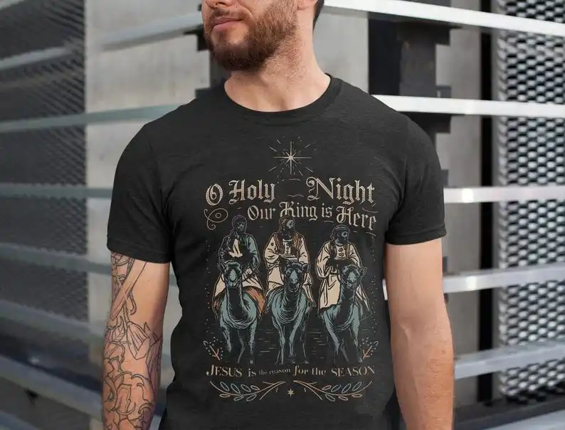 O Holy Night Our King Is Here Vintage Christmas Bible Verse for Christmas T-shirt The for The Season Short-sleev Unisex Crewneck