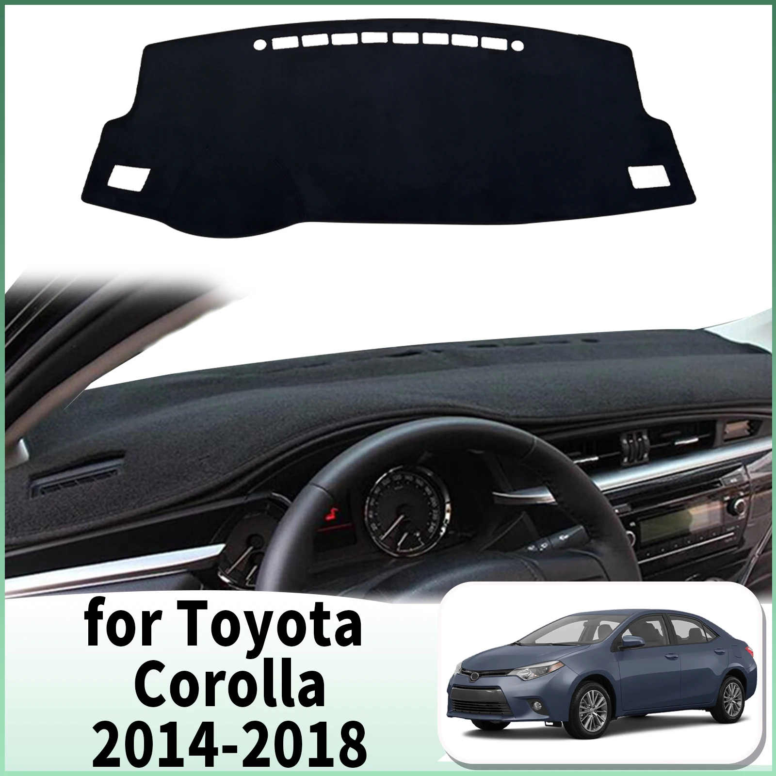 

fit for Toyota Corolla 2014 2015 2016 2017 2018 Car Dashmat Accessories Dashboard Cover Pad DashMat Sunshade Protective Carpet