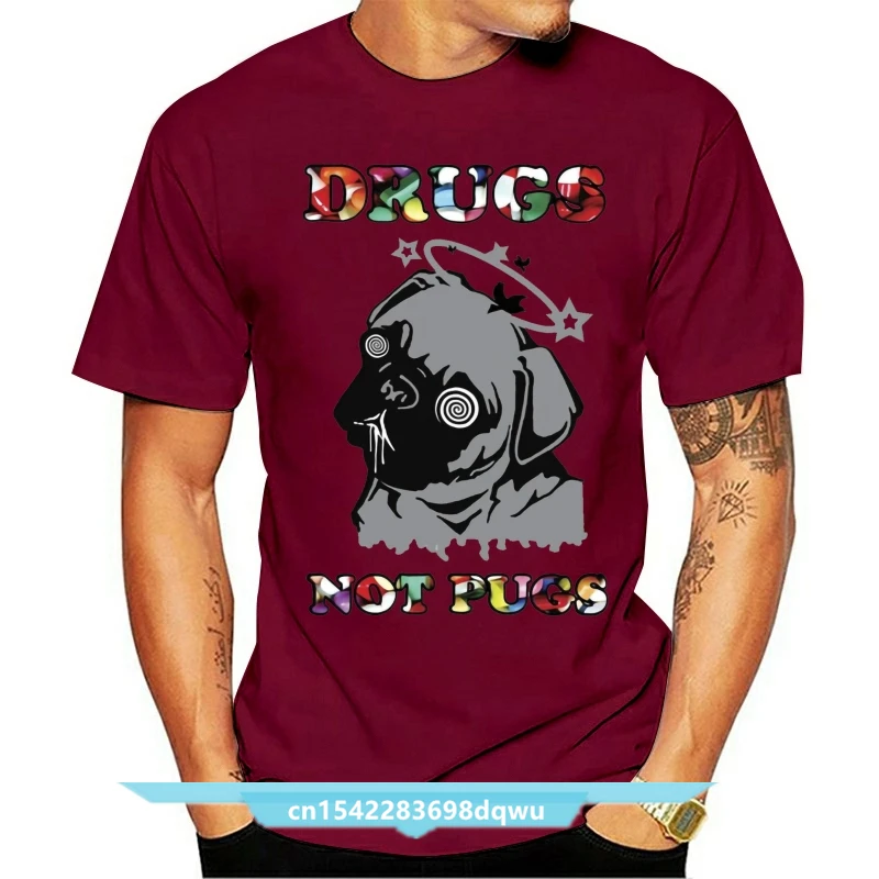 

Novelty T Shirt Drugs Not Pugs Parody Slogan Pills Animal Tv Design Diy Prited Tee Shirt