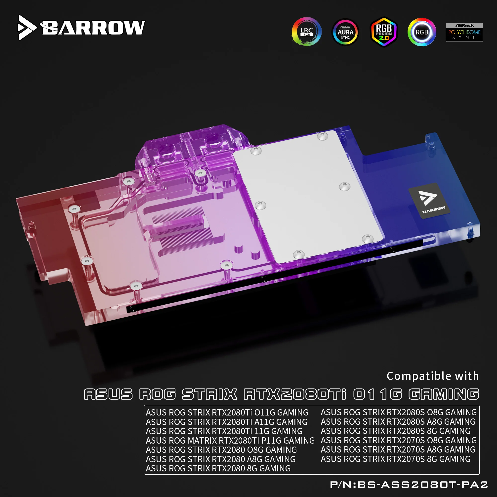 Barrow Water Cooling Block Full Coverage Graphics Card,For ASUS STRIX RTX2080Ti O11G/A11G,RTX2080/2080S/2070S,BS-ASS2080T-PA2