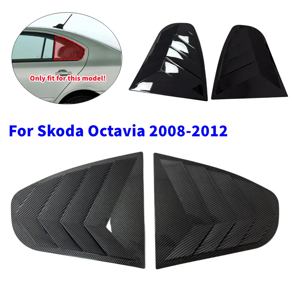 

2PCS For Skoda Octavia 2008-2012 Car Rear Window Quarter Louver Cover Side Vent Shutter Trim Scoop ABS Accessories Parts