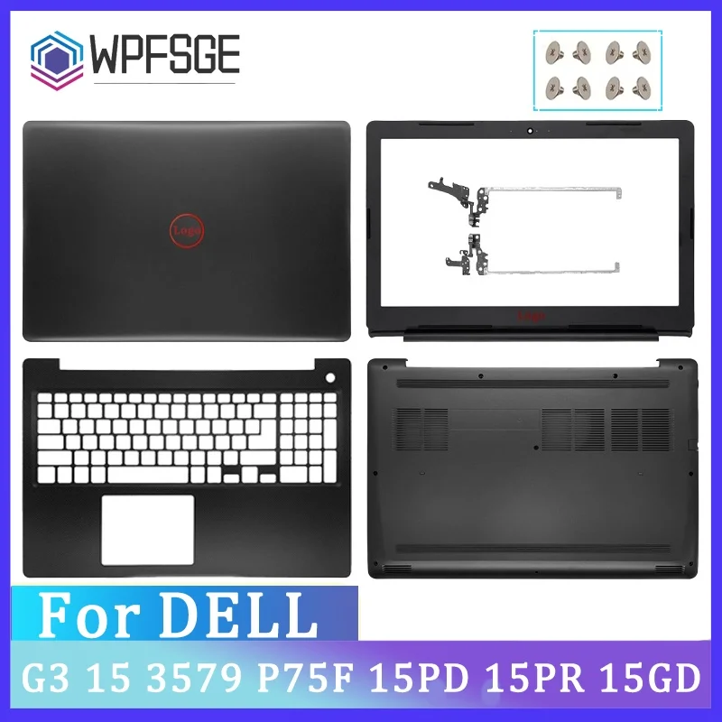 New Original Laptop for Dell G3 15 3579 15PD 15PR 15GD P75F Front Bezel Palmrest Bottom Case Hinges Upper Panel Topcase 0919V1