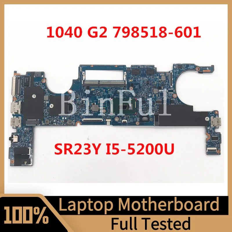 

798518-601 798518-001 798518-501 For HP 1040 G2 Laptop Motherboard 13324-1 448.01T01.0011 W/ SR23Y I5-5200U CPU 100% Full Tested