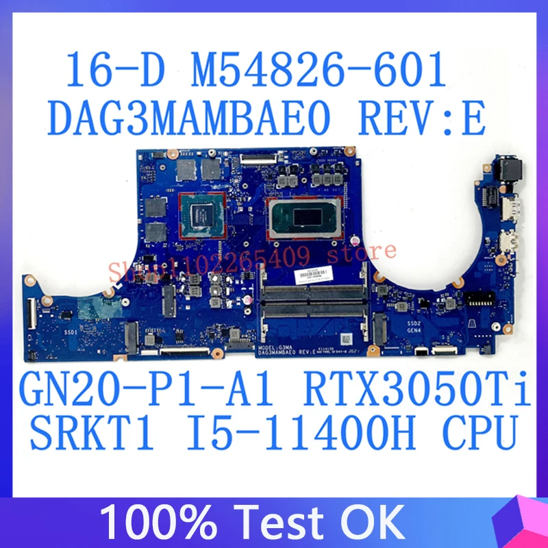 

M54826-601 Mainboard For HP 16-D 16T-D Laptop Motherboard With SRKT1 I5-11400H CPU GN20-P1-A1 RTX3050Ti 100% Tested DAG3MAMBAE0