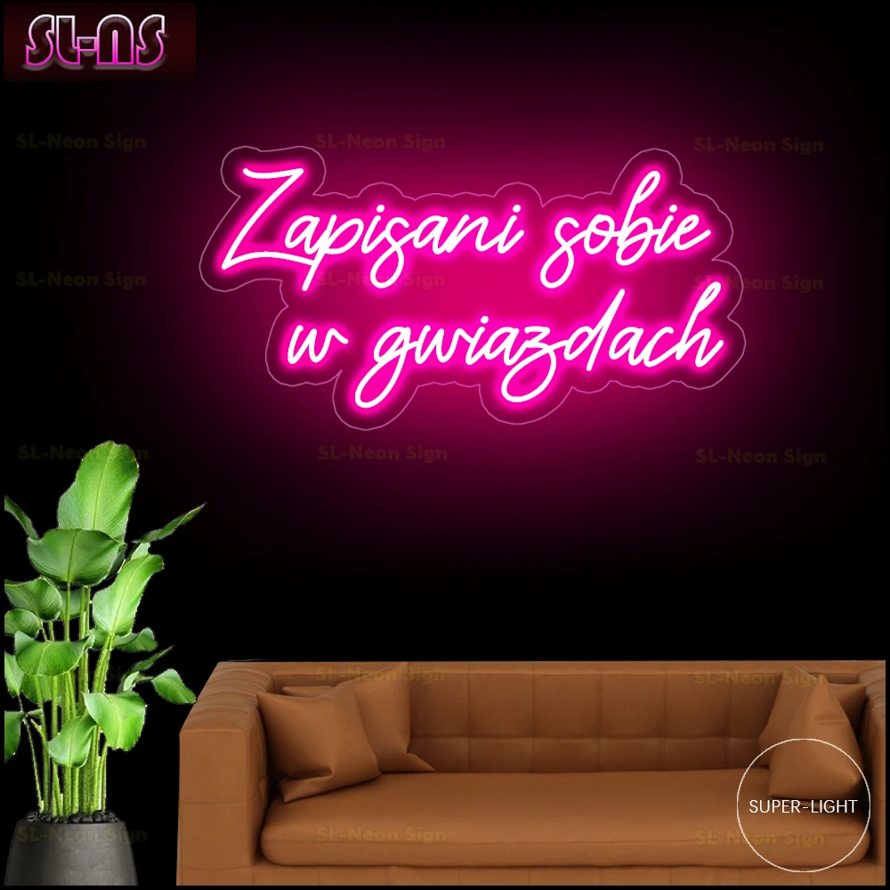 LED Neon Sign Zapisani sobie w gwiazda 100cm Width Room Home Decoration Neon Sign Custom Neon Light for Birthday Party Gifts