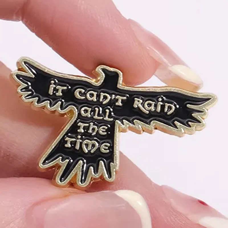 It Can’t Rain All The Time Lapel Pins for Backpack Enamel Pin Good Luck Is Coming Soon Encourage Oneself Brooch Badge on Clothes