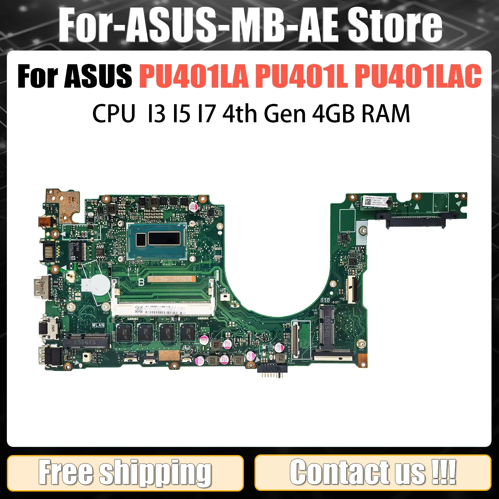 

AKEMY PU401LA Mainboard For ASUS PRO ESSENTIAL PU401L PU401LAC E401LA PRO401LA Laptop Motherboard I3 I5 I7 4th Gen CPU 4G RAM