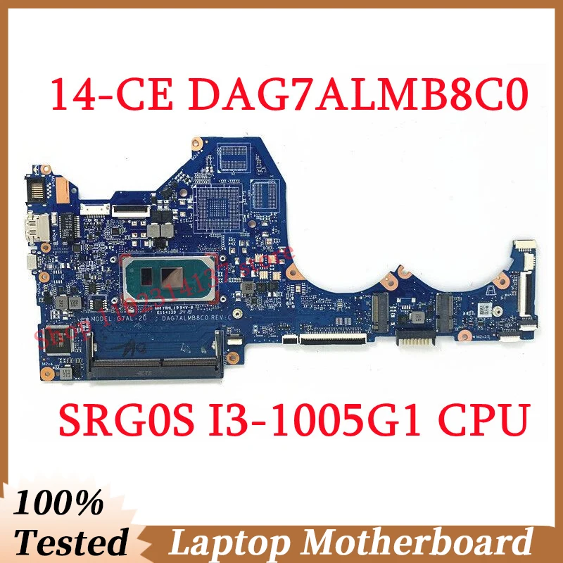 For HP Pavilion 14-CE DAG7ALMB8C0 With SRG0S I3-1005G1 CPU Mainboard G7AL-2G Laptop Motherboard 100% Fully Tested Working Well