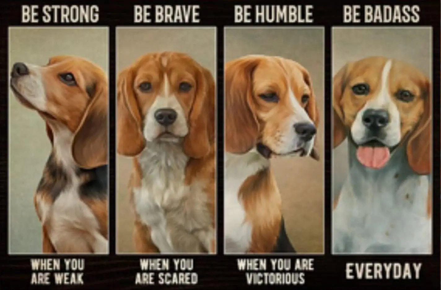 Tin Signs - Be Strong Be Brave Be Humble Be Badass Beagle Dog Lover Metal Tin Sign Wall Decor for Home Gate Garden Bars Restaura