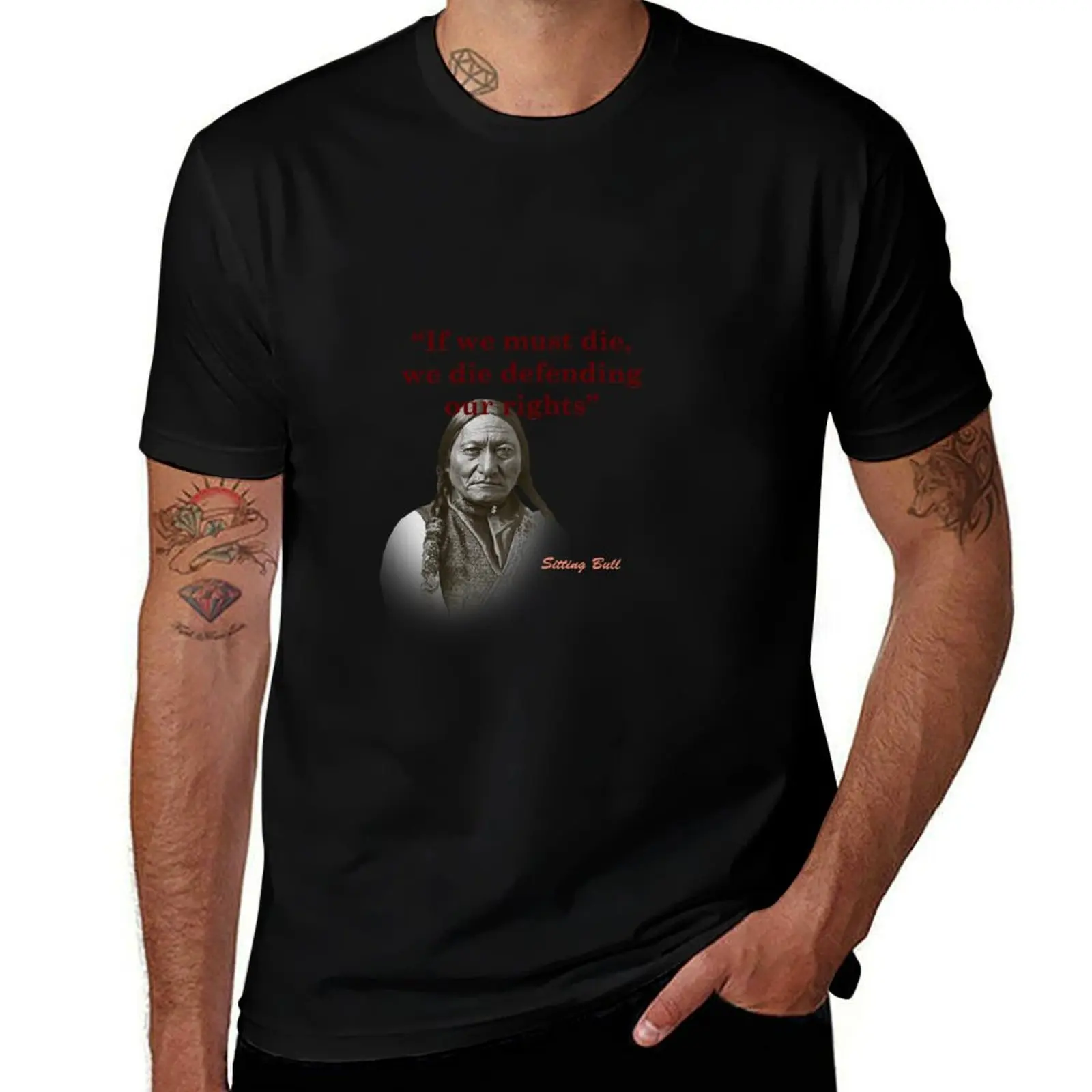 Sitting Bull Quote On Defending Our Rights T-Shirt Basic Breathable Solid Color T-Shirt