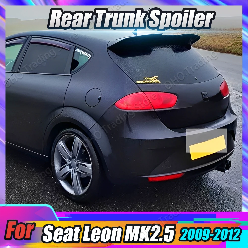 

For Seat Leon MK2.5 2009-2012 Car Roof Spoiler - Gloss Black ABS Plastic Upgrade S-Line Style Rear Wing Styling