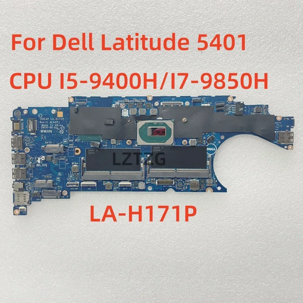 

LA-H171P For Dell Latitude 5401 Laptop Motherboard CPU I5-9400H I7-9850H DDR4 CN-039CRJ 100% Test OK