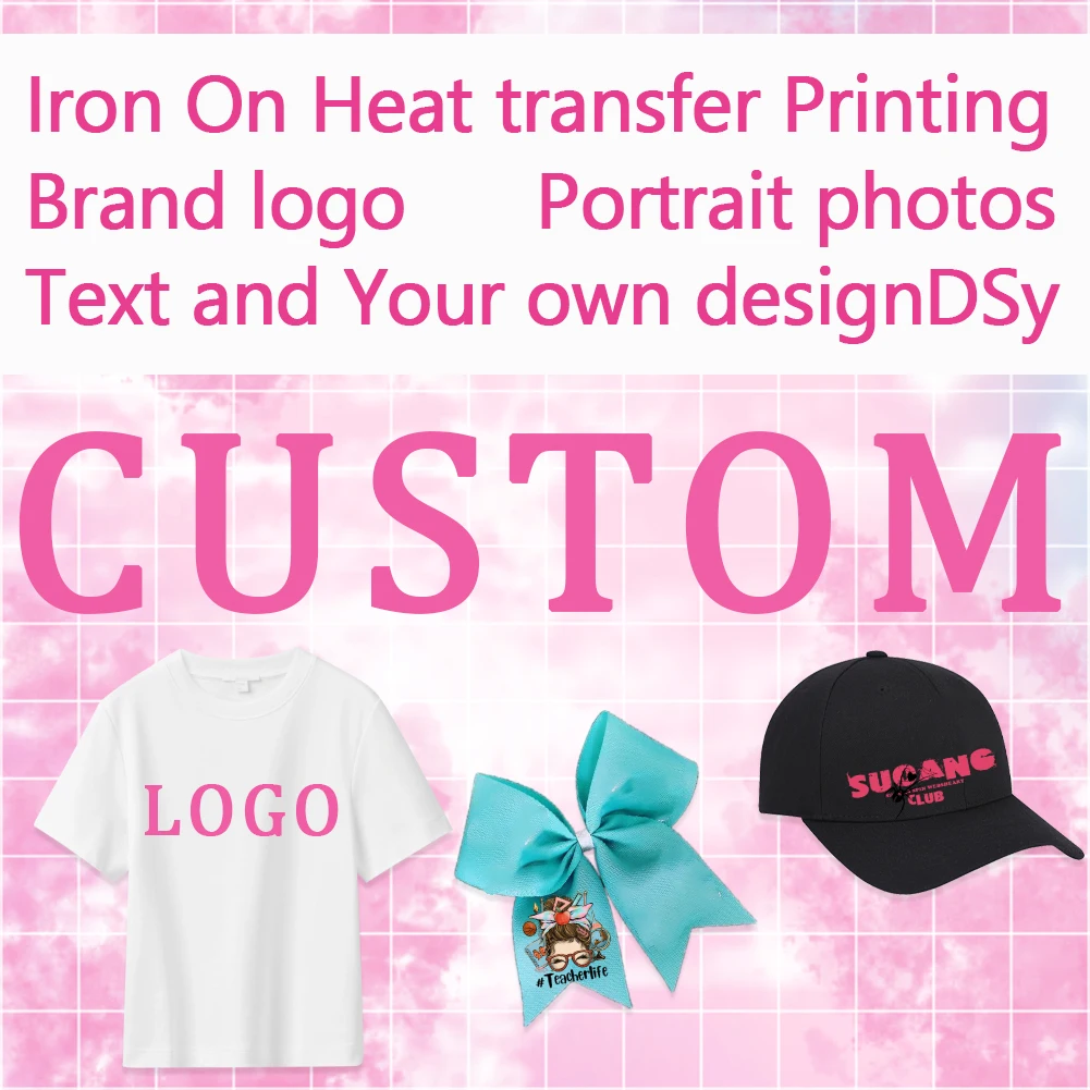 

Custom Your Design for Heat Transfer Stickers Iron On Clothes DTF Pinted Vinyl Thermal Appliques Washable T-Shirt Decal