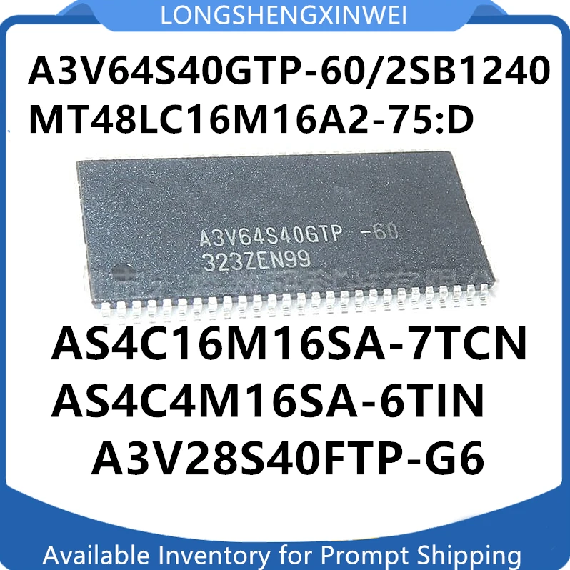 1PCS A3V64S40GTP-60 TSOP54 NEW  MT48LC16M16A2-75:D A3V28S40FTP-G6 AS4C16M16SA-7TCN -6TIN AS4C4M16S-7TCN 2SB1240 TO92  in Stock