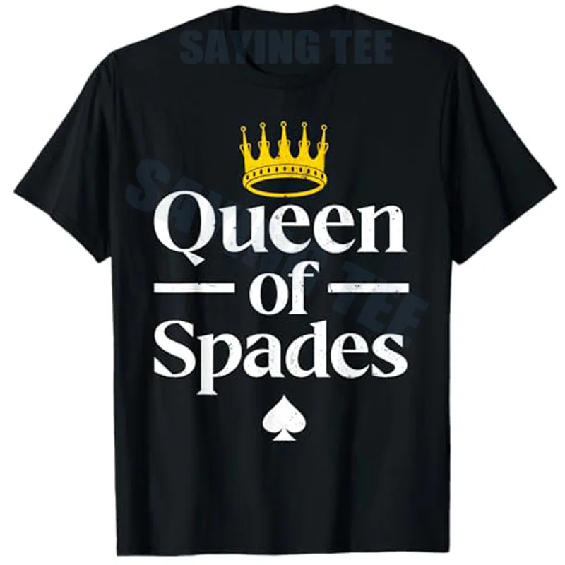 

Queen of Spades Design for Women Girl Card Game Spades Lover T-Shirt Fashion Mama Sisters Novelty Gifts Letters Printed Y2k Tees