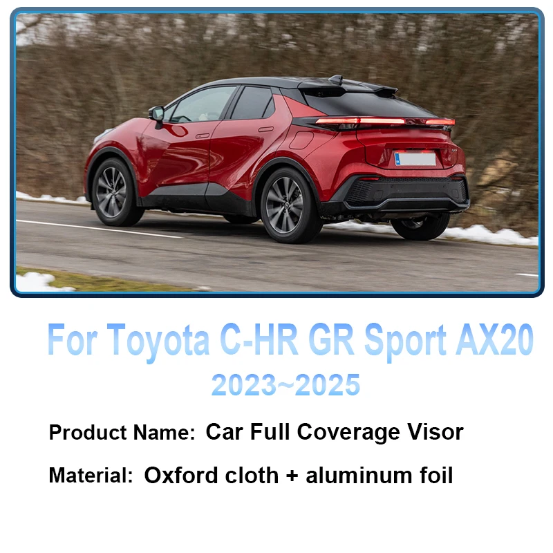 لتويوتا C-HR GR Sport AX20 2023 2024 2025 MK2 سيارة الشمس حماية المضادة للأشعة فوق البنفسجية الصلب حلقة الزجاج الأمامي ظلة الملحقات