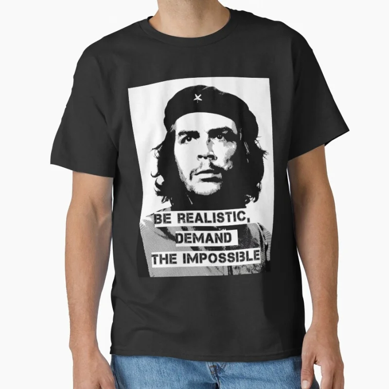 

Be realistic, demand the impossible Retro Freedom Fighter Che Guevara Quote Art Cuba revolution vintage T-shirt large size Tops