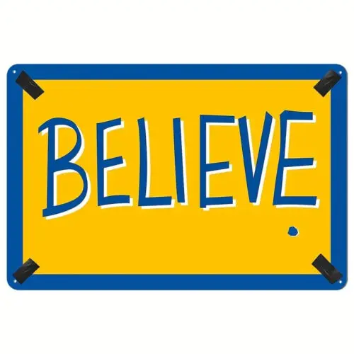 Believe metal sign, 12 x 8 Motivational Wall Art Decor For Ted Lasso Fans