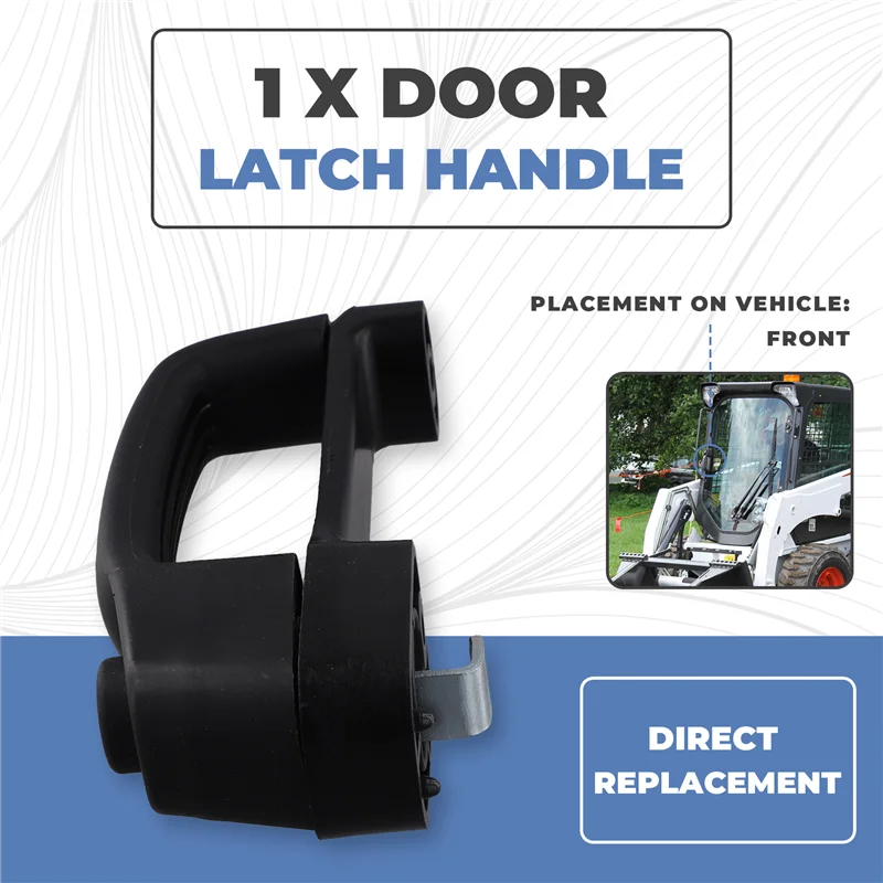 

Promotion! 7109662 7109663 Front Door Latch Handle For Bobcat S450 S510 S550 S650 S750 751 753 763 773 863 864 873 883 963