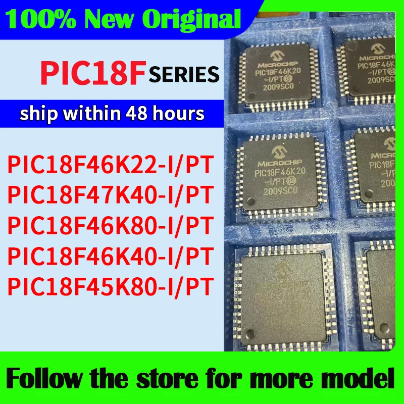 PIC18F46K22-I/PT PIC18F47K40-I/PT PIC18F46K80-I/PT PIC18F46K40-I/PT PIC18F45K80-I/PT  High quality New