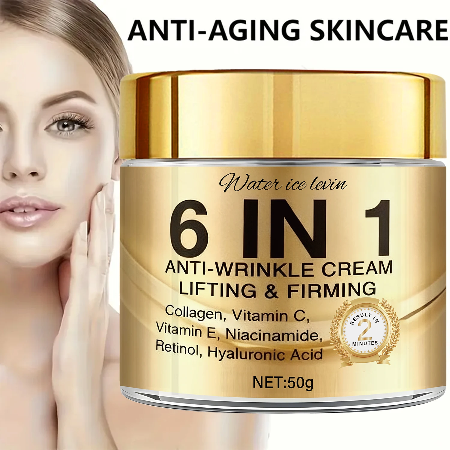 6-In-1 Anti-Wrinkle Cream. Lifts Firms Smooths Moisturizes. Collagen Vitamin C E Niacinamide Retinol Hyaluronic Acid. 50g